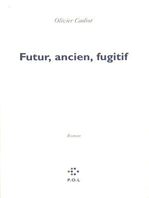 cover image of Futur, ancien, fugitif